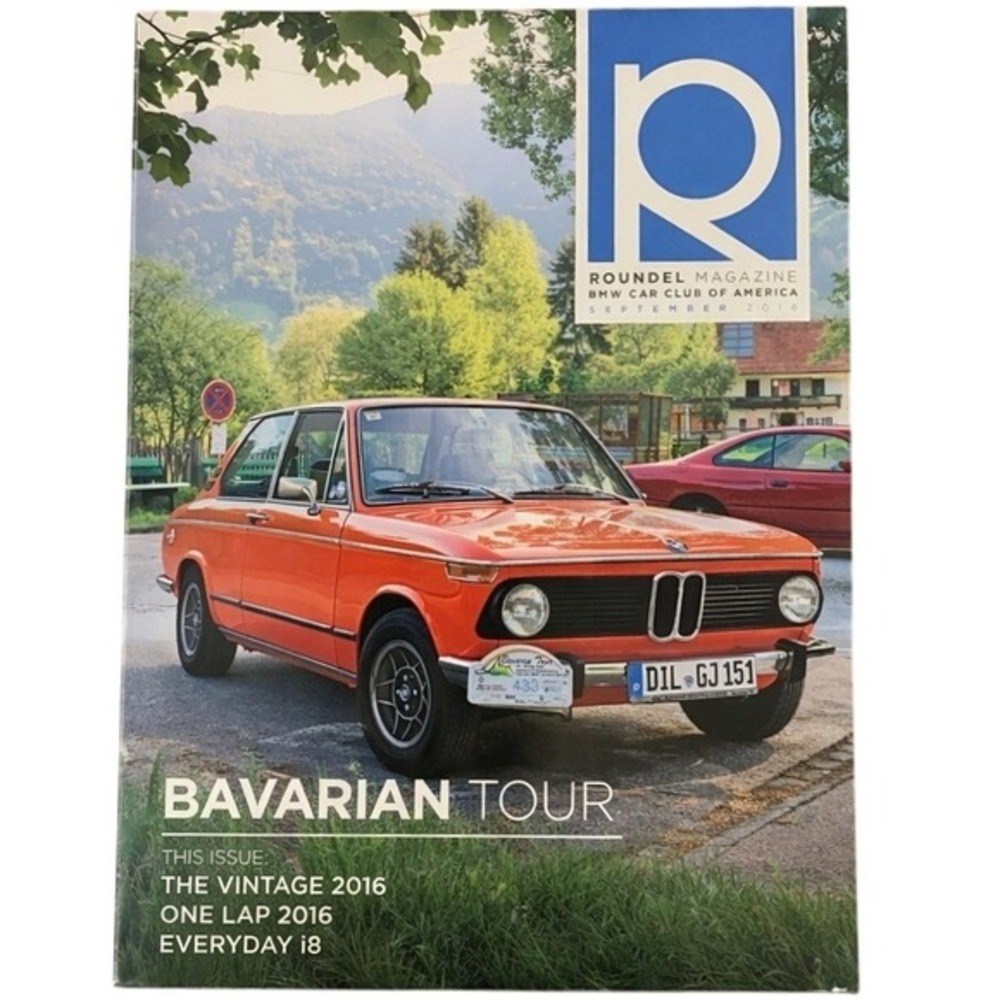 Roundel Magazine BMW Car Club of America Sept 2016 Vol 48(9) Bavarian Tour Auto